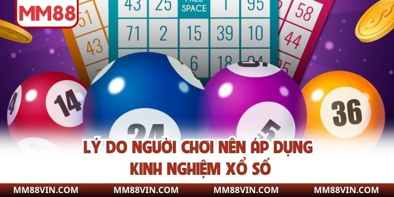 Vì sao nên có trong tay kinh nghiệm xổ số